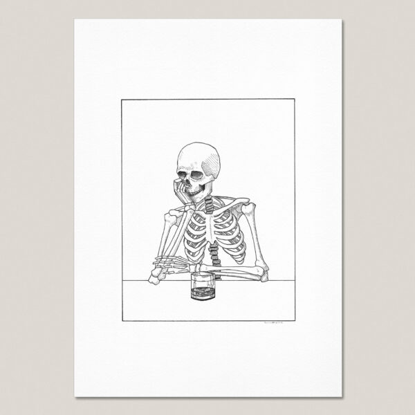 Black and white ink drawing of a skeleton resting its head on one hand while sitting at a table with a glass of whisky, presented as a fine art print on textured paper.