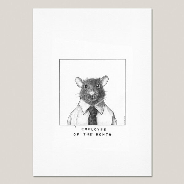 Employee of the Month fine art print featuring a hand-drawn black ink rat in a shirt and tie, posed like a workplace employee portrait with the text “Employee of the Month” underneath.
